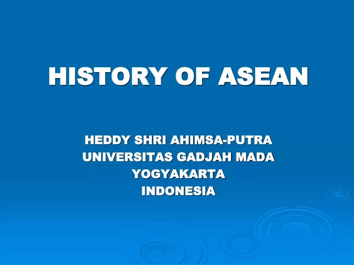 history of asean heddy shri ahimsa putra universitas gadjah mada yogyakarta indonesia