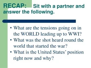 RECAP:     Sit with a partner and answer the following.