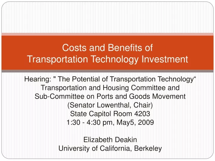 costs and benefits of transportation t echnology i nvestment