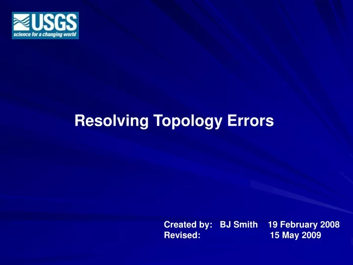 resolving topology errors