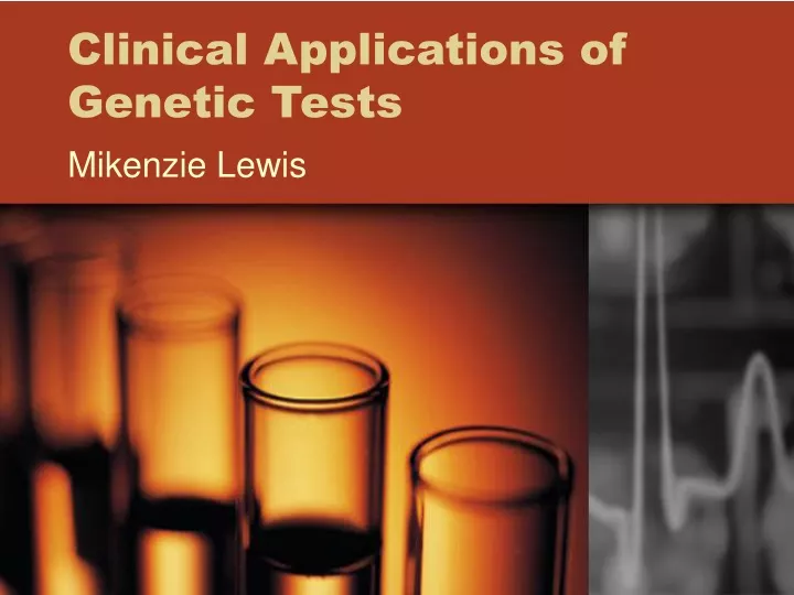 clinical applications of genetic tests