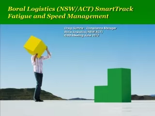 Boral Logistics (NSW/ACT) SmartTrack Fatigue and Speed Management