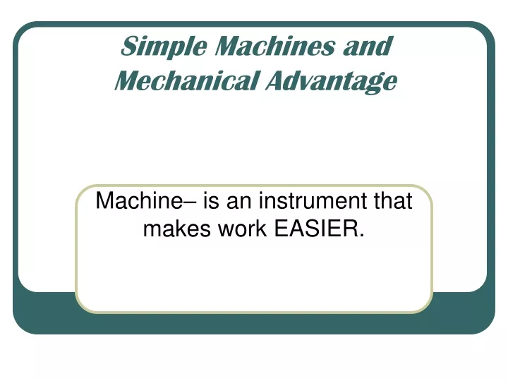 simple machines and mechanical advantage