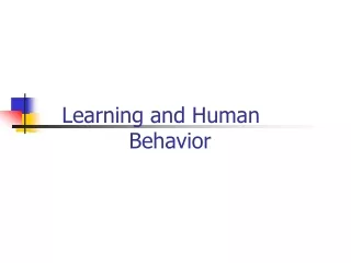 Learning and Human            Behavior