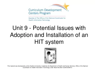 Unit 9 - Potential Issues with Adoption and Installation of an HIT system