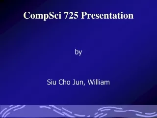 CompSci 725 Presentation