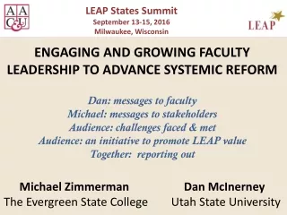 ENGAGING AND GROWING FACULTY LEADERSHIP TO ADVANCE SYSTEMIC REFORM Dan: messages to faculty