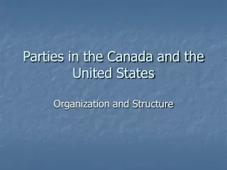 Parties in the Canada and the United States