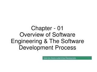 Chapter - 01 Overview of Software Engineering &amp; The Software Development Process