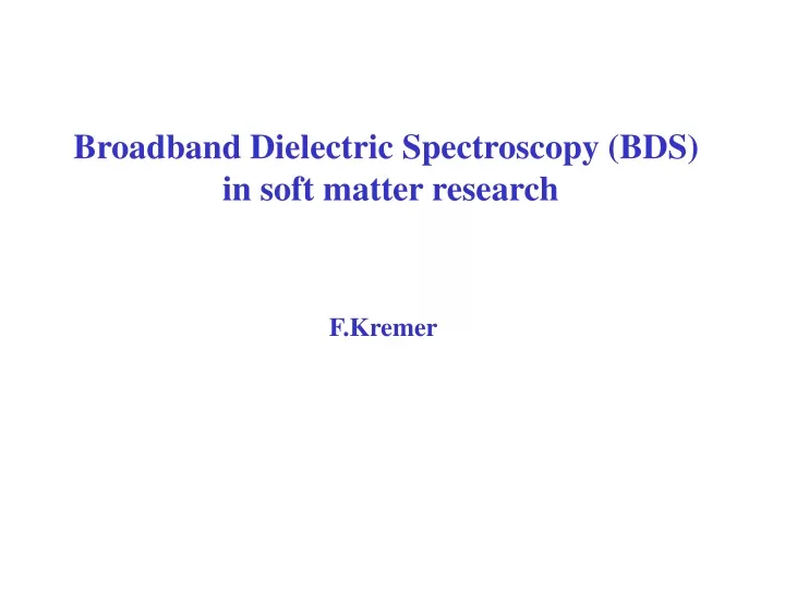broadband dielectric spectroscopy bds in soft