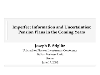 Imperfect Information and Uncertainties:  Pension Plans in the Coming Years