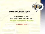 RAF 2007 Annual Report: Addressing Road Accident Fund Financial Challenges - slide 1