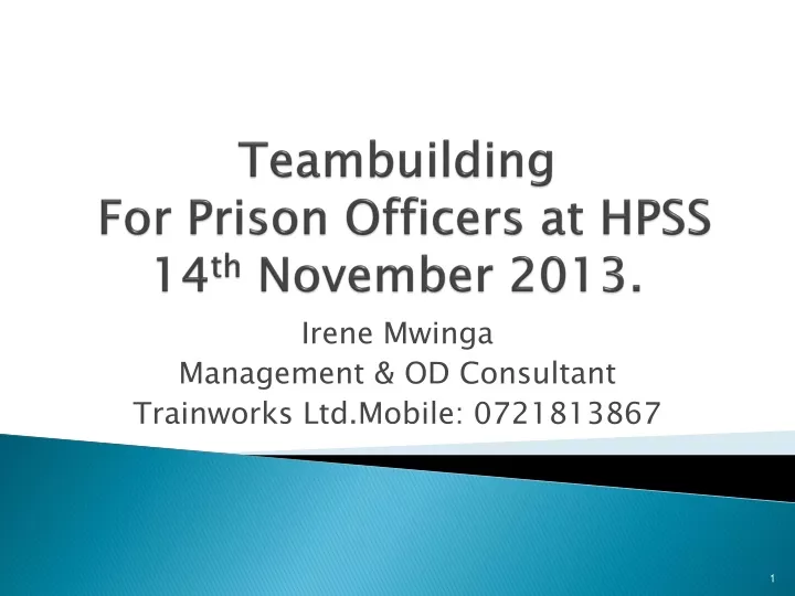 teambuilding for prison officers at hpss 14 th november 2013