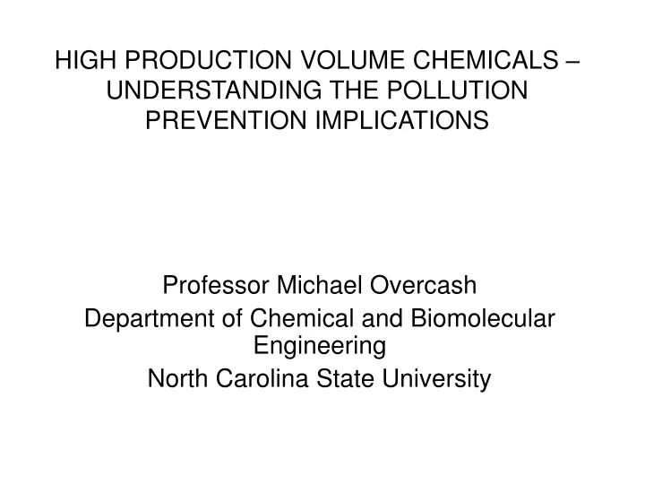 high production volume chemicals understanding the pollution prevention implications