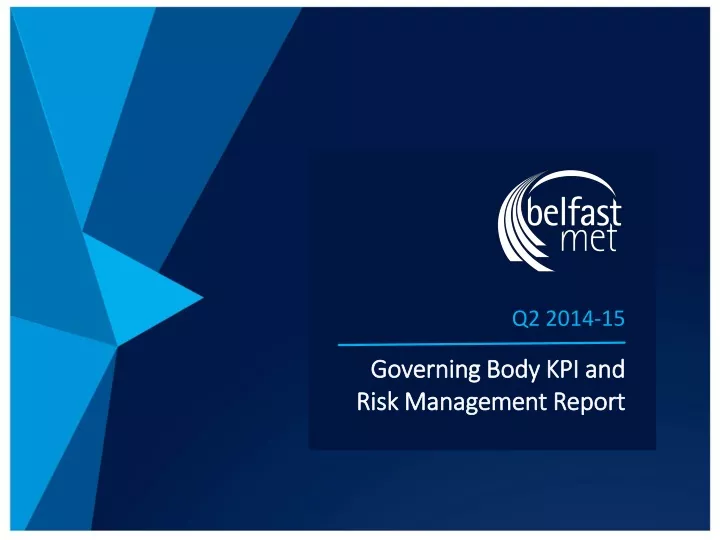 q2 2014 15 governing body kpi and risk management