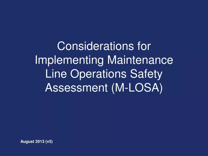 considerations for implementing maintenance line operations safety assessment m losa