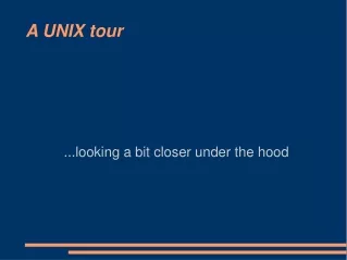 A UNIX tour