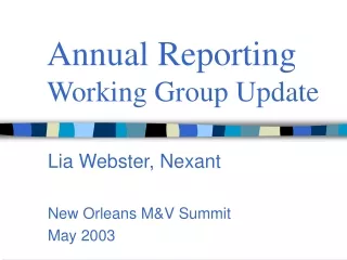 Annual Reporting Working Group Update