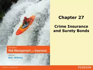 Chapter 27 Crime Insurance  and Surety Bonds