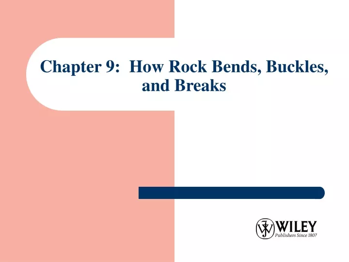 chapter 9 how rock bends buckles and breaks