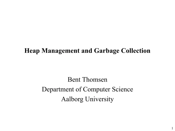 heap management and garbage collection