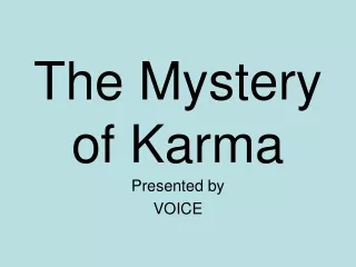 The Mystery of Karma