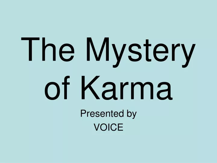 the mystery of karma