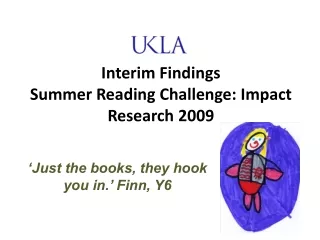 Interim Findings  Summer Reading Challenge: Impact Research 2009