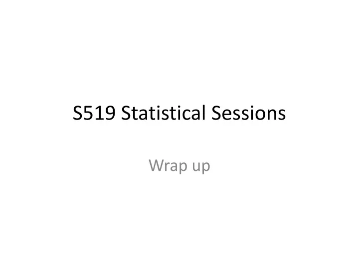 s519 statistical sessions
