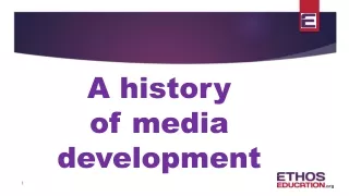 A history  of media development