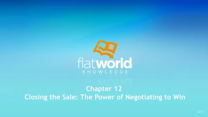 chapter 12 closing the sale the power of negotiating to win