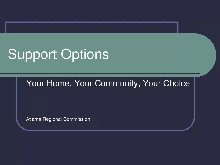support options