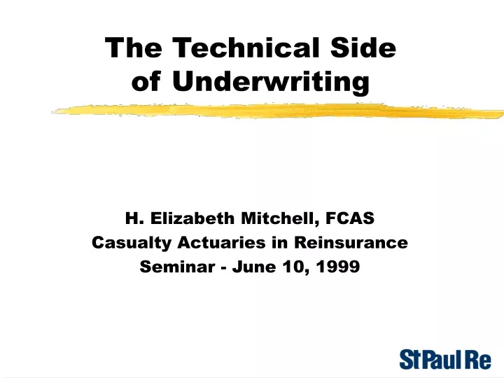 the technical side of underwriting