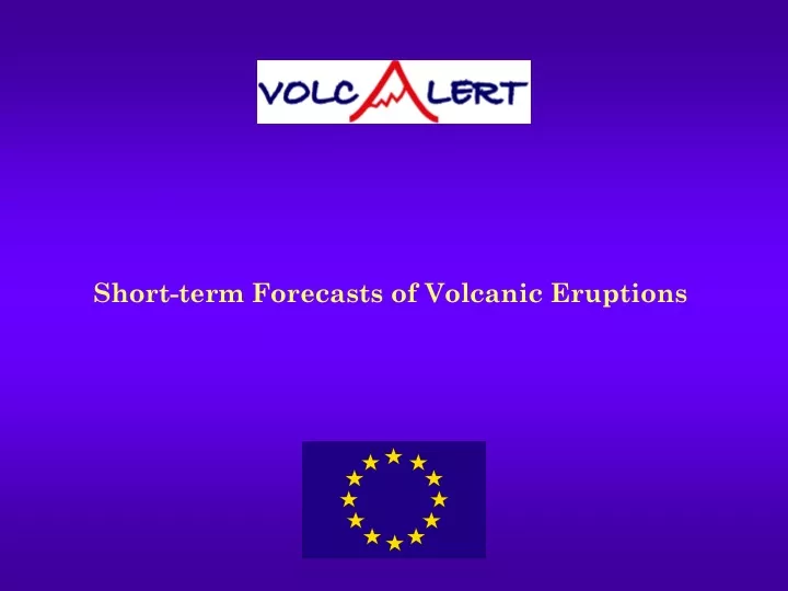 short term forecasts of volcanic eruptions