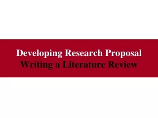 Developing Research Proposal Writing a Literature Review