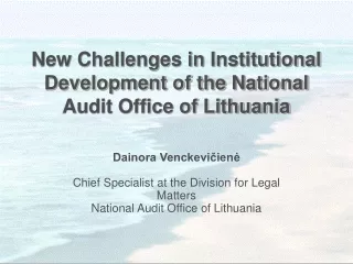 New Challenges in Institutional Development of the National Audit Office of Lithuania