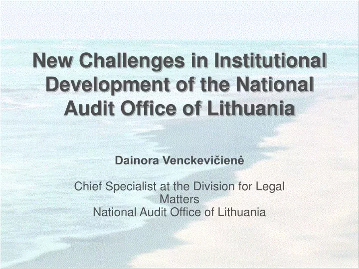 new challenges in institutional development of the national audit office of lithuania
