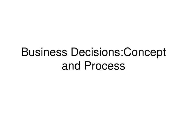 business decisions concept and process