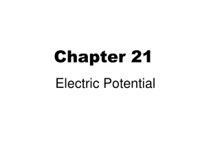 Chapter 21  Electric Potential
