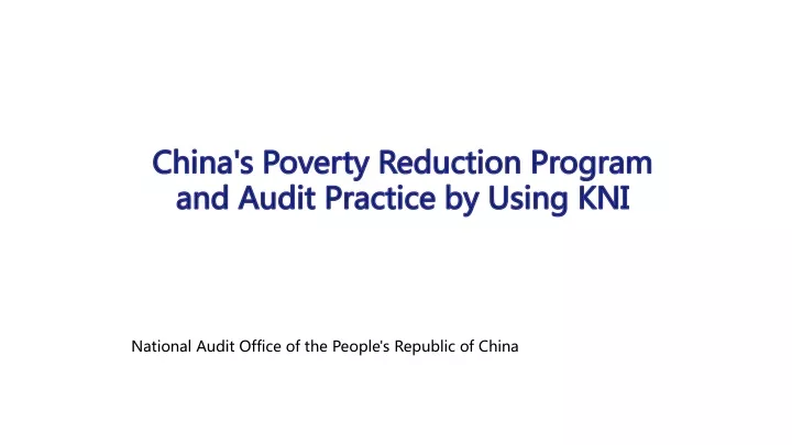 china s poverty reduction program and audit practice by using kni