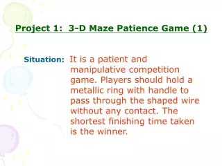 Project 1:  3-D  Maze Patience Game (1)