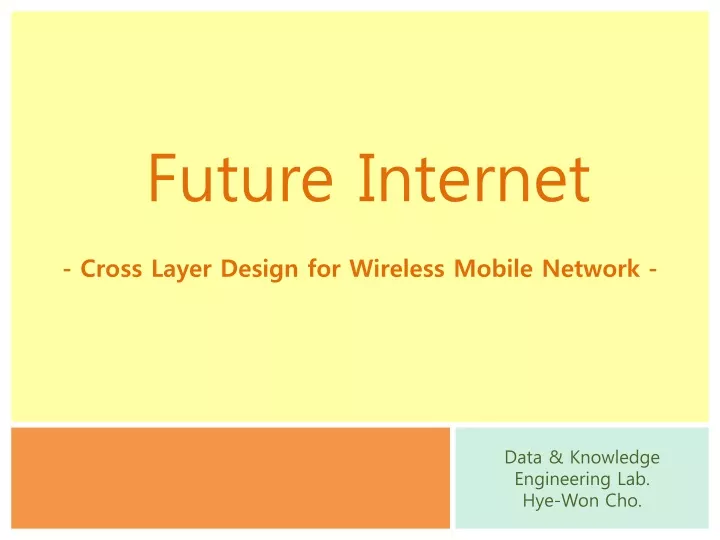 future internet cross layer design for wireless