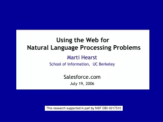 Using the Web for  Natural Language Processing Problems