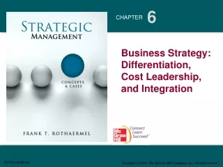 Business Strategy: Differentiation,          Cost Leadership, and Integration