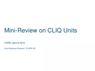 Mini-Review on CLIQ Units