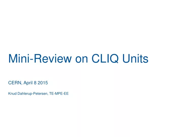mini review on cliq units