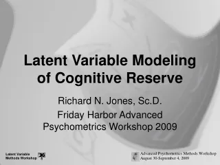 Latent Variable Modeling of Cognitive Reserve