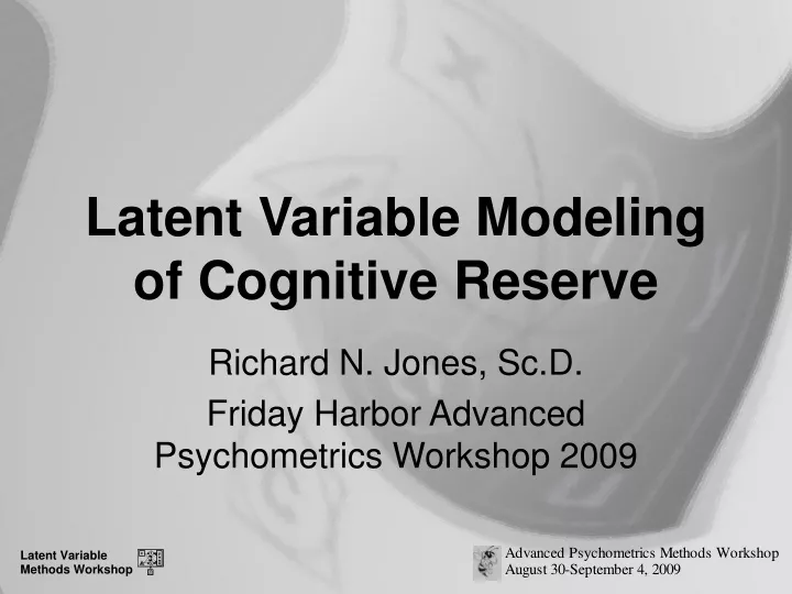 latent variable modeling of cognitive reserve