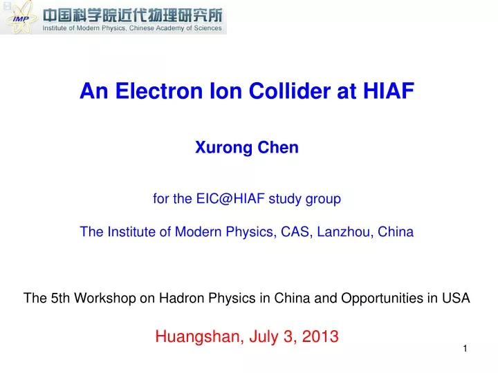 an electron ion collider at hiaf xurong chen