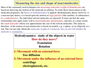 Measuring the size and shape of macromolecules